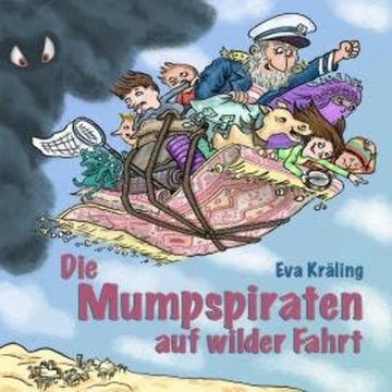 Die Mumpspiraten auf wilder Fahrt - Die Mumpspiraten, Band 1 (ungekürzt) audiobook, Eva Kräling