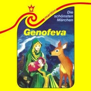 Die schönsten Märchen, Folge 34: Genofeva audiobook, Brita Subklev, Gustav Schwab