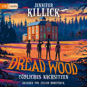 Dread Wood - Tödliches Nachsitzen audiobook, Jennifer Killick
