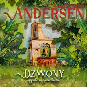 Dzwony, Hans Christian Andersen
