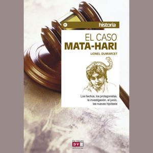 El caso Mata-Hari, Lionel Dumarcet