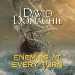 Enemies at Every Turn, David Donachie