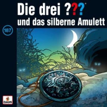 Folge 187: Die drei ??? und das silberne Amulett audiobook, André Minninger
