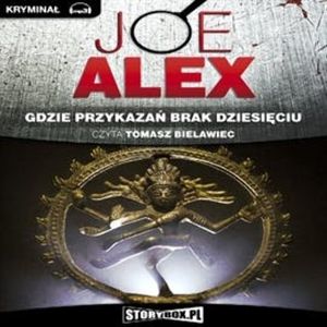 Gdzie przykazań brak dziesięciu, Alex Joe