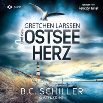 Gretchen Larssen und das Ostseeherz audiobook, B.C. Schiller