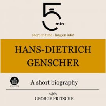 Hans-Dietrich Genscher: A short biography audiobook, 5 Minutes
