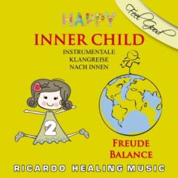 Inner Child - Instrumentale Klangreise nach Innen, Vol. 2 audiobook, Ricardo M