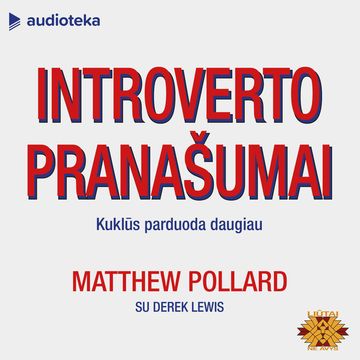 INTROVERTO PRANAŠUMAI. Kuklūs parduoda daugiau audiobook, Derek Lewis, Matthew Pollard