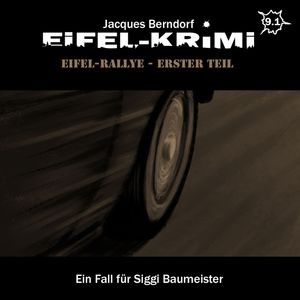 Jacques Berndorf, Eifel-Krimi, Folge 9: Eifel-Rallye, Teil 1, Jacques Berndorf