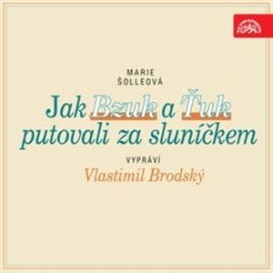 Jak Bzuk a Ťuk putovali za sluníčkem, Marie Šolleová
