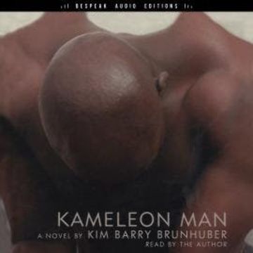 Kameleon Man (Unabridged) audiobook, Kim Barry Brunhuber