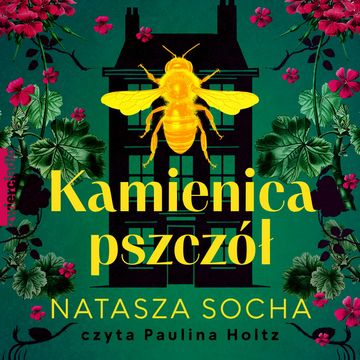 Kamienica pszczół audiobook, Natasza Socha