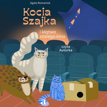 Kocia Szajka i klątwa starego kina audiobook, Agata Romaniuk