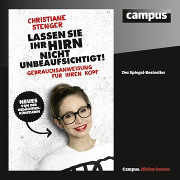 Lassen Sie Ihr Hirn nicht unbeaufsichtigt! audiobook, Christiane Stenger