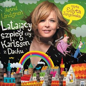 Latający szpieg czy Karlsson z dachu, Astrid Lindgren