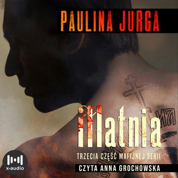 Matnia. Rosyjska mafia. Tom III audiobook, Paulina Jurga