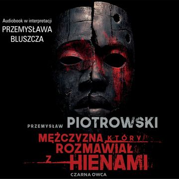 Mężczyzna, który rozmawiał z hienami, Przemysław Piotrowski