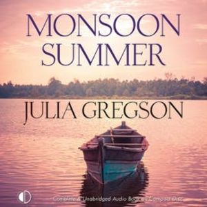 Monsoon Summer, Julia Gregson