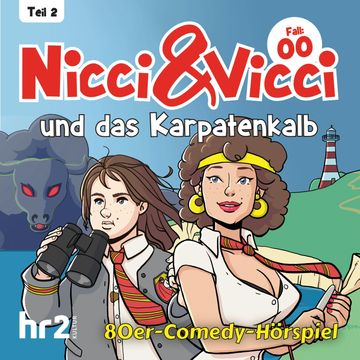 Nicci & Vicci - Ein Fall für die 2 ii-Pünktchen-Detektive, Teil 2: Fall 00: und das Karpatenkalb (ungekürzt) audiobook, Klaus Krückemeyer