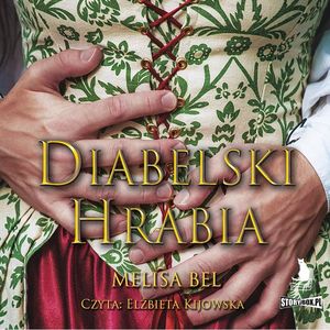 Niepokorni. Tom 1. Diabelski Hrabia, Melisa Bel