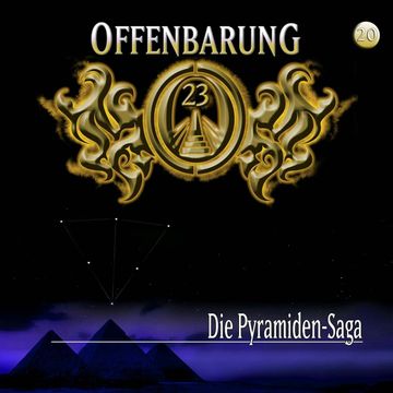 Die Pyramiden-Saga (Offenbarung 23 Folge 20) audiobook, Jan Gaspard