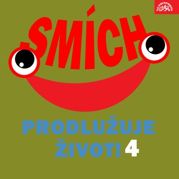 Smích prodlužuje život! 4 audiobook, Achille Gregor, Bedřich Zelenka, Jaromír Čermák, Jiří Melíšek, Josef Skupa, Karel Šebek, Vladimír Rohlena, Vlasta Burian