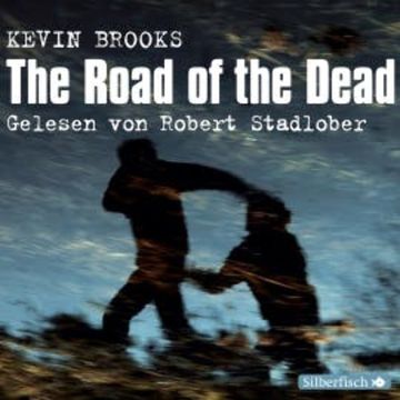 The Road of the Dead audiobook, Kevin Brooks