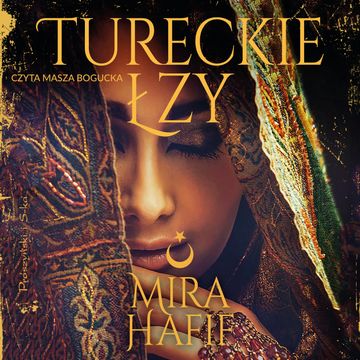 Tureckie łzy audiobook, Mira Hafif