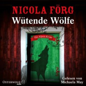 Wütende Wölfe audiobook, Nicola Förg
