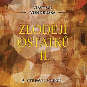 Zloději ostatků II, Vlastimil Vondruška