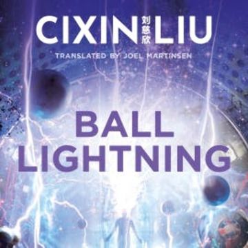 Ball Lightning audiobook, Cixin Liu