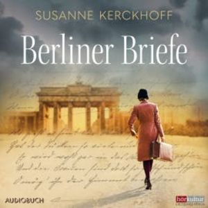 Berliner Briefe, Susanne Kerckhoff