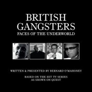 British Gangsters, Bernard O'Mahoney