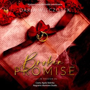 Broken Promise. Lost in Passion. Tom 2, Daria Wieczorek