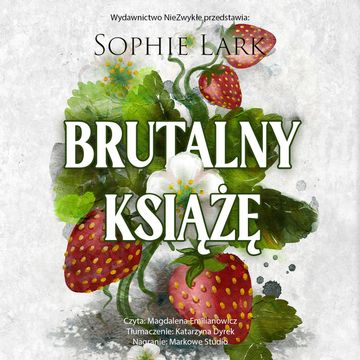 Brutalny książę. Brutalne dziedzictwo. Tom 1 audiobook, Sophie Lark