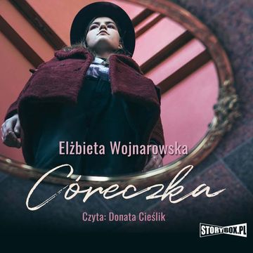 Córeczka audiobook, Elżbieta Wojnarowska