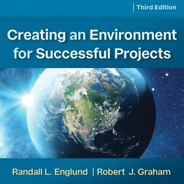 Creating an Environment for Successful Projects, 3rd Edition (Unabridged) audiobook, Randall Englund, Robert J. Graham