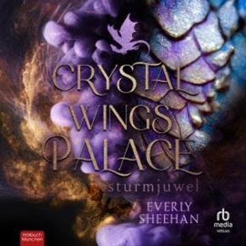 Crystal Wings Palace audiobook, Everly Sheehan