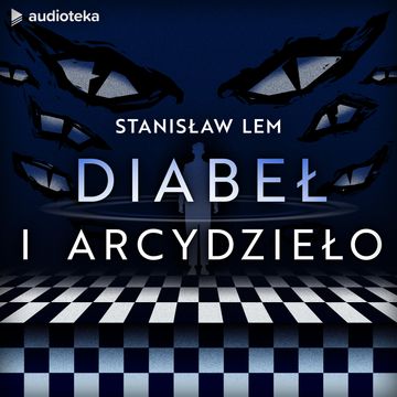 Diabeł i arcydzieło, Stanisław Lem