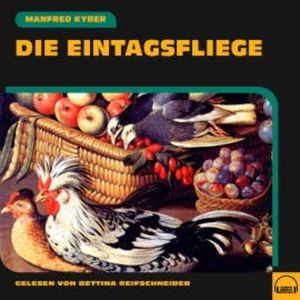 Die Eintagsfliege, Manfred Kyber