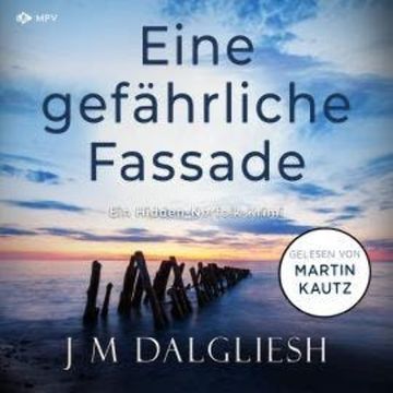 Eine gefährliche Fassade - Hidden-Norfolk-Krimi, Band 7 (ungekürzt) audiobook, J M Dalgliesh