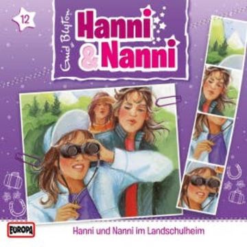 Folge 12: Hanni und Nanni im Landschulheim audiobook, Enid Blyton