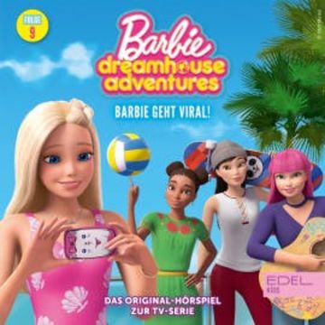 Folge 9: Barbie geht viral! (Das Original Hörspiel zur TV-Serie) audiobook, Angela Strunck