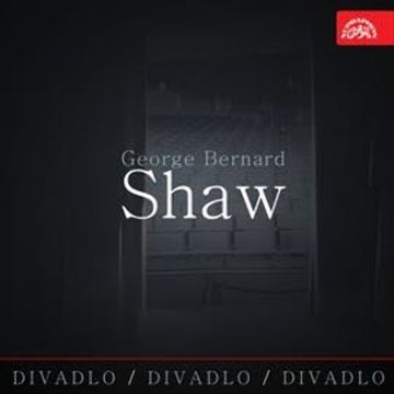 George Bernard Shaw - Album scén z divadelních her audiobook, George Bernard Shaw