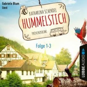 Hummelstich, Sammelband 1: Folge 1-3 (Ungekürzt), Katharina Schendel