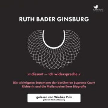 I dissent - Ich widerspreche. audiobook, Ruth Bader Ginsburg