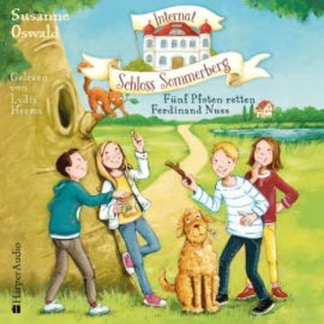 Internat Schloss Sommerberg - Fünf Pfoten retten Ferdinand Nuss (ungekürzt) audiobook, Susanne Oswald