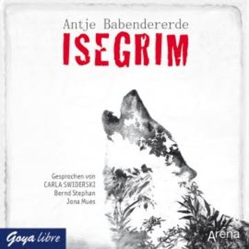 Isegrimm audiobook, Antje Babendererde