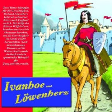 Ivanhoe und Löwenherz audiobook, Sir W. Scott