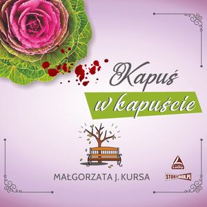 Kapuś w kapuście, Małgorzata J. Kursa